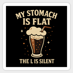 My Stomach Is Flat The L Is Silent Funny Soda Humor Quote Sticker